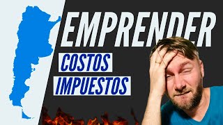 ⭕️el COSTO de EMPRENDER en Argentina 👉🏻 IMPUESTOS AFIP [upl. by Lilac]