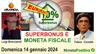 Superbonus e moneta fiscale  Fabio Conditi  14 gennaio 2024 [upl. by Jacqui]