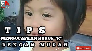 TIPS MENGUCAPKAN HURUF R [upl. by Kaete445]