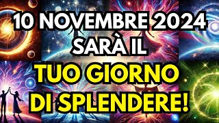 Prescelti Il 10 novembre sarà il giorno più meraviglioso della tua vita [upl. by Carol]