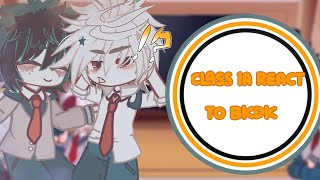 Class 1A react to bkdk💚🧡 MHA BKDK gacha BL part 1 [upl. by Maddalena]