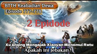 BTTH KEABADIAN DEWA  SUB INDO  EPISODE 777778 [upl. by Talie]