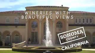 Wineries with Beautiful Views in Sonoma County [upl. by Caritta]