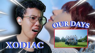 XODIAC 소디엑 OUR DAYS Official MV REACTION [upl. by Uase439]