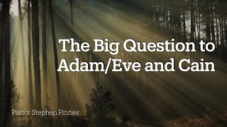 The Big Question to AdamEve amp Cain  RSDA CHURCH WORSHIP SERVICE 092824 [upl. by Kellda523]