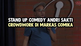 Stand up comedy Andri Sakti  crowdwork di Markas Comika [upl. by Tolkan]