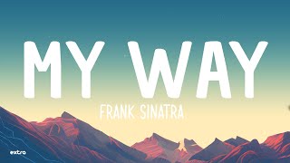 Frank Sinatra  My Way Lyrics [upl. by Nylorak470]