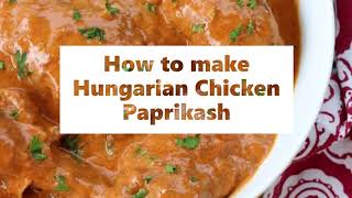 How to make Hungarian Chicken Paprikash [upl. by Gove233]