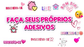 ADESIVOS PARA INSTAGRAM E YOUTUBE 💕 ADESIVOS E STICKERS PERSONALIZADOS 💕 [upl. by Ailet]