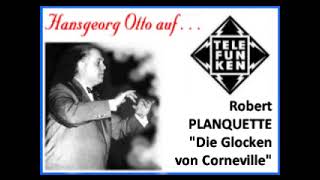 Robert Planquette quotDie Glocken von Cornevillequot [upl. by Sew438]