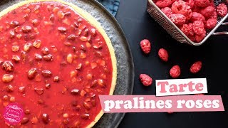 💕 RECETTE DE TARTE AUX PRALINES ROSES 💕 [upl. by Arahc58]