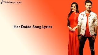 Har Dafaa Song  Lyrical Video  Tu Aashiqui [upl. by Nic961]