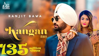 Kangan  Ranjit Bawa  Punjabi Song 2018  Jass Records [upl. by Tam]