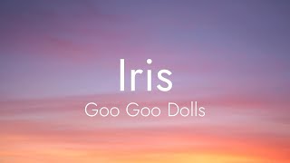 Goo Goo Dolls  Iris slowed  reverb [upl. by Hnaht]