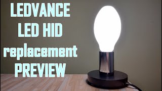 LEDVANCE LED HID replacement PREVIEW  STARTUP [upl. by Enaerb468]