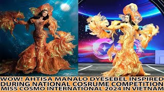 WOW AHTISA MANALO STANDOUT NATIONAL COSTUME COMPETITION MISS COSMO PHILIPPINES 2024 [upl. by Schott]