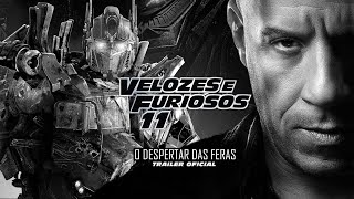 VELOZES E FURIOSOS 11｜O Despertar Das Feras  Trailer Oficial [upl. by Nylirret243]