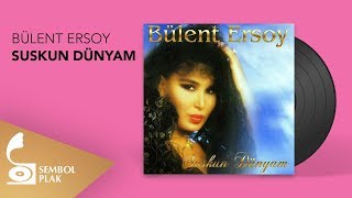 Bülent Ersoy  Suskun Dünyam Full Albüm [upl. by Lundell]