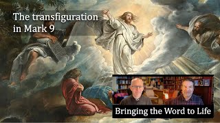 The Transfiguration in Mark 9 [upl. by Philipson]