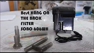 SOBO WP 606 HOB unboxing Watch this before you want to upgrade to hang on the back filter [upl. by Lessard]