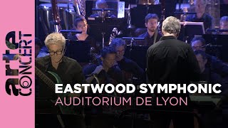 Eastwood Symphonic  ARTE Concert [upl. by Grory177]