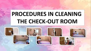 PROCEDURES IN CLEANING THE CHECKOUT ROOM TVL 101 [upl. by Baecher345]