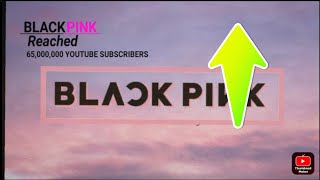 BLACKPINK Reaches 65000000 YouTube Subscribers [upl. by Aisauqal594]