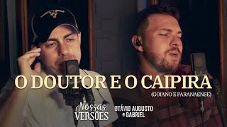 O Doutor e o Caipira [upl. by Sondra]