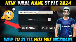 New Viral Name Style 2024  How To Style Free Fire Nickname  Free Fire Name Style  Gaming Anup [upl. by Raina129]