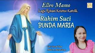 Rahim Suci Bunda Maria  Ellen Mamo [upl. by Jamnes]