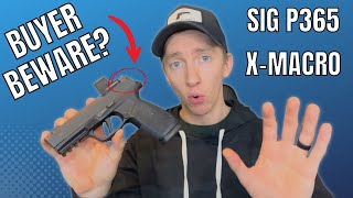 Watch This BEFORE You Buy  Sig P365 X Macro Full Review [upl. by Bred]