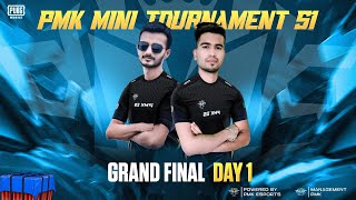 PMK Mini Tournament  50  PMK ESPORTS  Grand Final  Day  1 [upl. by Asyl]