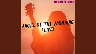 Angel of the Morning Live [upl. by Pris]