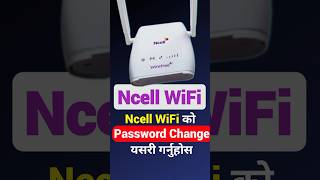 Ncell Wifi Password Change How To Change Ncell Wifi Password ncellwifi [upl. by Jensen]