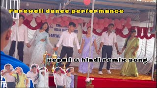 FAREWELL DANCE PERFORMANCE  GRADE 12 LAI BIDAI  HINDI AND NEPALI REMIX SONG [upl. by Milurd]