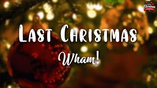 Wham  Last Christmas  Lyrics Video [upl. by Anaillil]