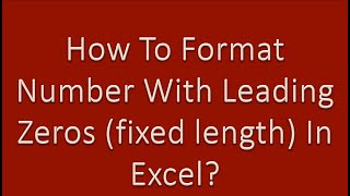 How to format numbers with leading zeros in excel [upl. by Nosmoht]