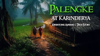 PALENGKE AT KARINDERYA  Tagalog Horror Stories  True Stories [upl. by Nivel]