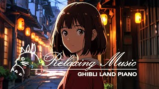 Ghibli Music Collection 2024 🌈 Best Ghibli Piano Collection 🍉Relaxing for workstudysleep [upl. by Shiller521]