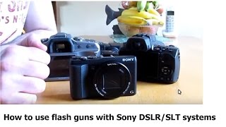 How to use Flash guns with Sony DSLR SLT hot shoe mount [upl. by Teriann]