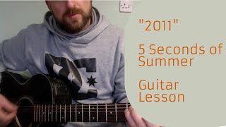 2011 5 seconds of summer  Guitar lesson [upl. by Nahs236]