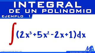 Integral de un polinomio  Ejemplo 1 [upl. by Larrad]