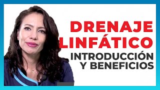 1 Curso Drenaje linfatico manual vodder  📖Introducción y beneficios salud [upl. by Auqinom]