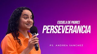 🔵PERSEVERANCIA Ps Andrea Sanchez  3 de Noviembre [upl. by Herbert313]