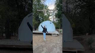 Staying in a Geodome in Yosemite National Park 🏞️ yosemite geodome nationalparks glamping [upl. by Anelhtak]