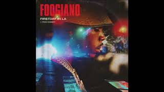 Foogiano  First Day In LA CLEAN Ft Pooh Shiesty [upl. by Stillman241]