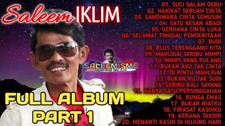 SALEEM IKLIM  Full Album Part 1 [upl. by Airamak910]