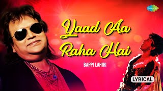 Yaad Aa Raha Hai  Lyrical  Disco Dancer  Mithun Chakraborty  Bappi Lahiri  Old Hindi Song [upl. by Emanuel]