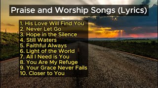 Praise and Worship Songs Lyrics 2024  Christian Songs [upl. by Romney]