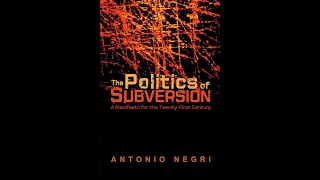 the politics of subversion a manifesto for the 21st century antonio negri [upl. by Rist]